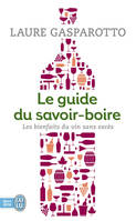 Le guide du savoir-boire, Les bienfaits du vin sans excès