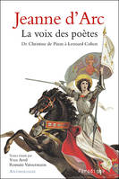 Jeanne d'Arc, la voix des poètes