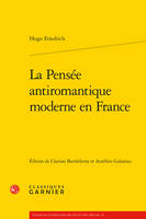 La pensée antiromantique moderne en France