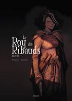 Le Roy des Ribauds - Livre IV