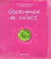 Gourmande et mince, 94 recettes