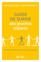 Guide de survie des proches aidants - Conseils pratiques pour soutenir sans s'épuiser