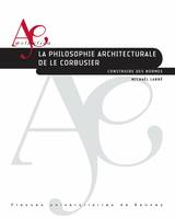 La philosophie architecturale de Le Corbusier, Construire des normes