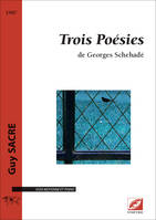Trois poésies de Georges Schéhadé, Voix moyenne et piano