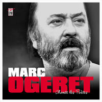 Marc Ogeret Chante les Poètes