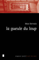 La gueule du loup / roman