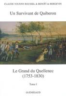 Louis-Ignace-Jean-Joseph Le Grand Du Quellenec, 1, Un survivant de quiberon. Le grand du quellenec (1753