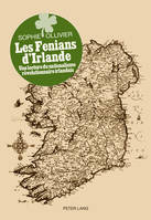 Les Fenians d'Irlande , Une lecture du nationalisme révolutionnaire irlandais 