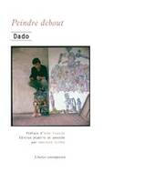 Peindre debout, Entretiens 1969-2009