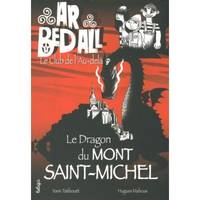 Ar bed all, le club de l'au-delà, 10, Le dragon du Mont-Saint-Michel