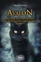 2, Avalon - Reliquaire deuxième - Les portes de l'impossible