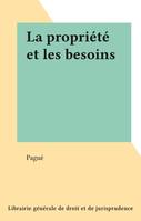 La propriété et les besoins