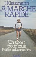 La marche rapide, un sport pour tous