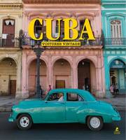 Cuban cars, Les belles voitures cubaines