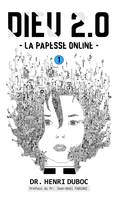 Dieu 2.0, 1, La papesse online, Tome 1. la papesse online