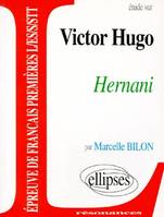 Hugo, Hernani, 