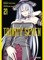 21, Trinity Seven T21