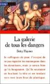 La galerie de tous les dangers