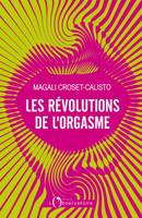 Les Révolutions de l'orgasme