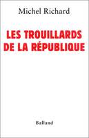 Les Trouillards de la République, ces politiques qui font semblant de gouverner