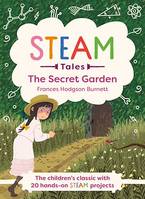 The Secret Garden, The children's classic with 20 hands-on STEAM Activities