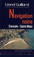 Navigation noire - Cancale-Saint-Malo