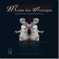 Musée des moulages, Université Paul-Valéry Montpellier 3, Catalogue abrégé