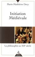 Initiation médiévale, La philosophie au xiie siècle