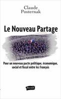 Le nouveau partage, Pour un nouveau pacte politique, économique, social et fiscal entre les français