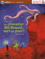 CHEVALIER BILL BOQUET VERT DE PEUR ! (LE)