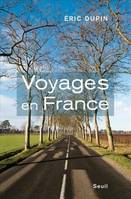 Voyages en France, La fatigue de la modernité