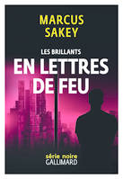 3, Les Brillants, III : En lettres de feu, Les Brillants 3