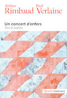 Un concert d'enfers, Vies et poésies