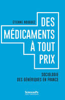 Des médicaments à tout prix, Sociologie des génériques en France