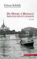 Du Havre à Monaco par fleuves et canaux , Eté 1948
