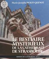 Le bestiaire mystérieux de la cathédrale de Strasbourg