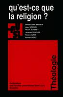 Qu’est-ce que la religion ?