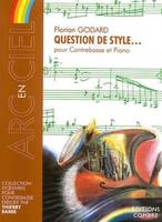 Question de style..., Pour contrebasse et piano