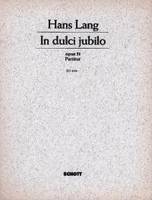 In dulci jubilo, Weihnachtskantate. op. 51. mixed choir (SSAATTBB) with soloists (SBar), children's choir and orchestra. Partition.