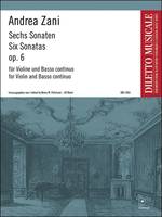 Sechs Sonaten Op. 6, Für Violine und Basso Continuo