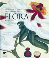 FLORA, une histoire illustrée des fleurs de jardin