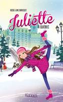 Juliette à Québec