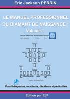 Le manuel professionnel du diamant de naissance 1