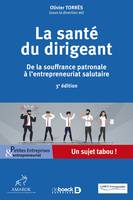 La santé du dirigeant, De la souffrance patronale à l'entrepreneuriat salutaire