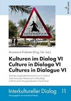 Kulturen im Dialog VI – Culture in Dialogo VI – Cultures in Dialogue VI, Sechstes JungakademikerInnen-Forum in Suedtirol – Sesto Forum per Neolaureati in Alto Adige – Sixth Forum for Young Graduates in South Tyrol