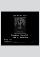 Ariel de La Vega, Sang noir d'une nuit d'été en Argentine