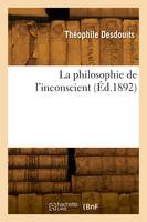 La philosophie de l'inconscient