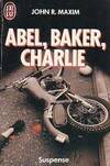 Abel, baker, charlie ***