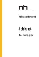 Holokaust, Auto(tanato)grafie