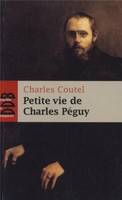 Petite vie de Charles Péguy , 